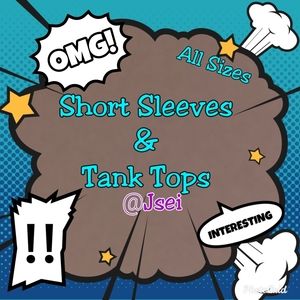 Short Sleeves and Tank Tops
